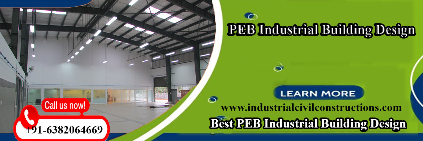 PEB Industrial Shed Design