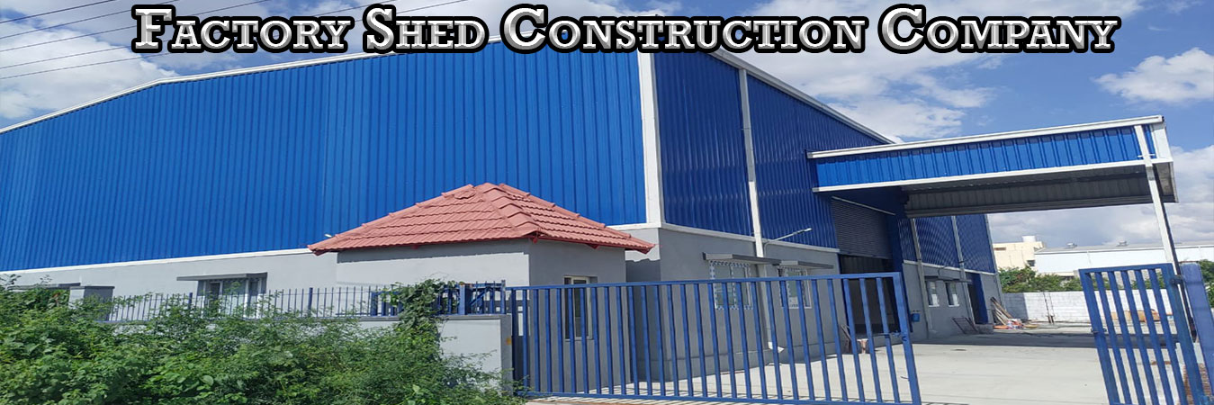Factory Shed Construction Company Chennai