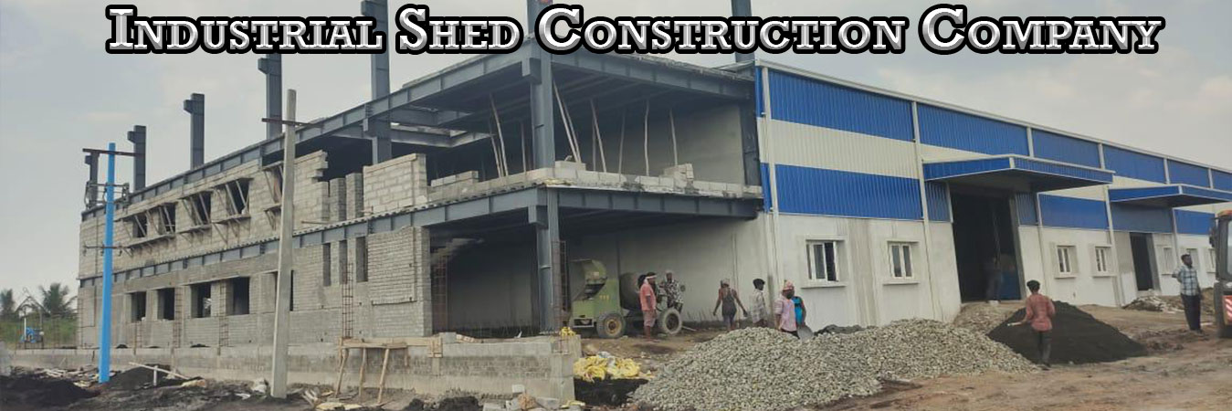 Industrial Shed Construction Company Chennai
