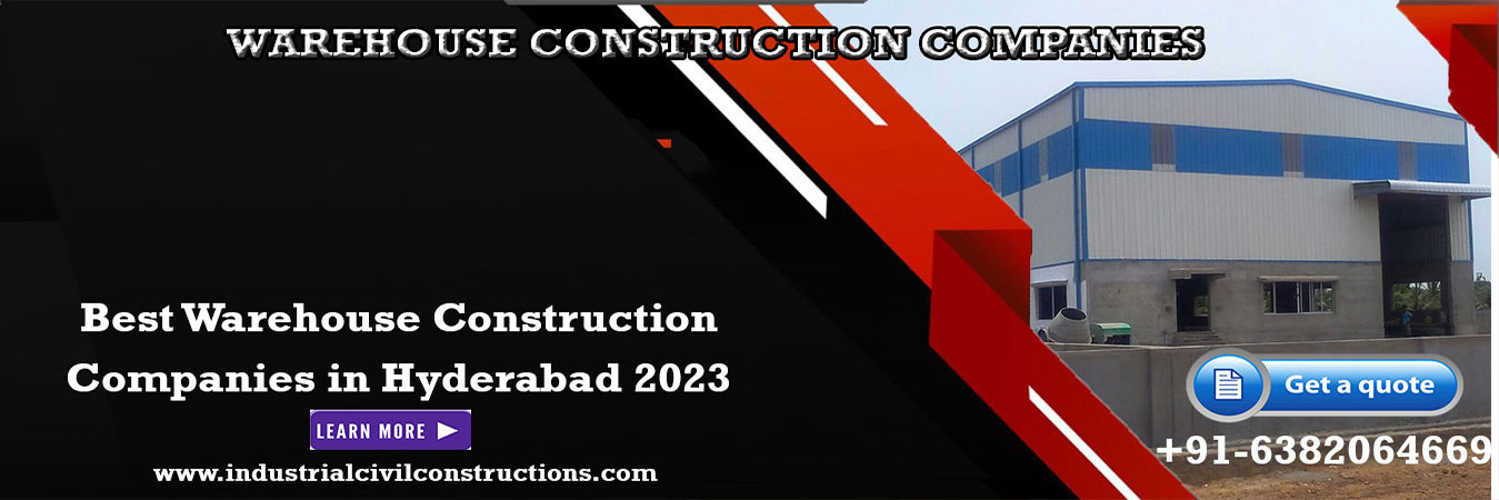 warehouse Construction Companies Hyderabad