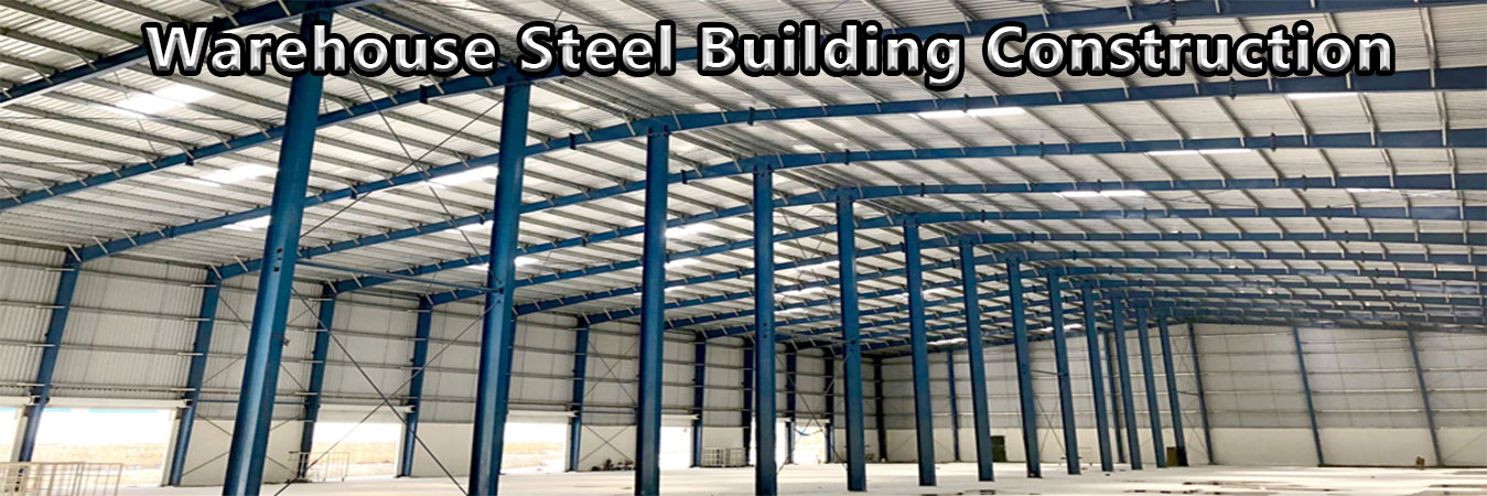 Warehouse Steel Building Construction