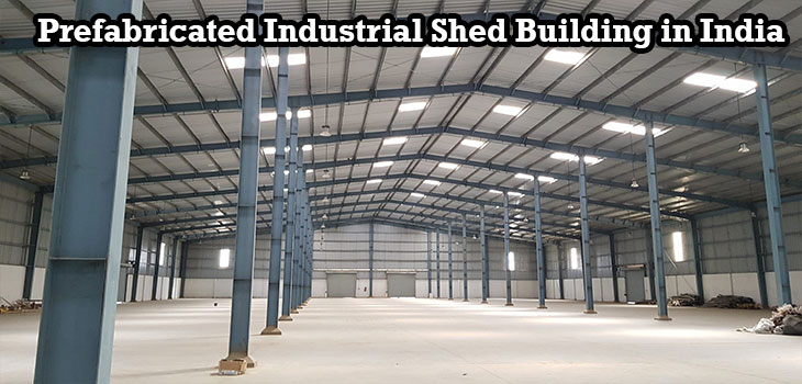 Prefabricated Industrial Shed Building in India